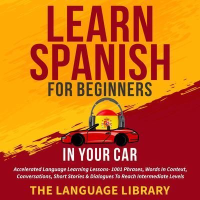 Produktbild: Learn Spanish For Beginners In Your Car