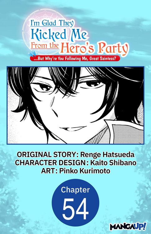 Produktbild: I'm Glad They Kicked Me From The Hero's Party... But Why're you following me, Great Saintess? #054