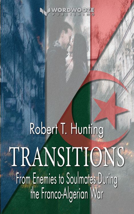 Produktbild: Transitions: From Enemies to Soulmates During the Franco-Algerian War