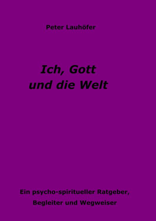 Produktbild: Ich, Gott und die Welt