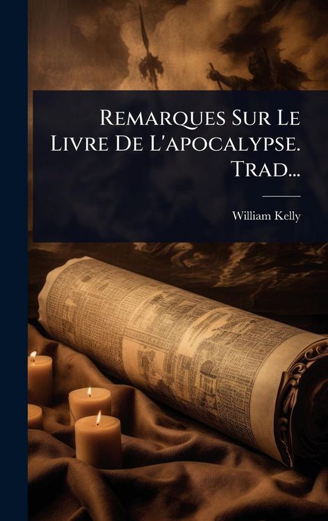 Produktbild: Remarques Sur Le Livre De L'apocalypse. Trad...