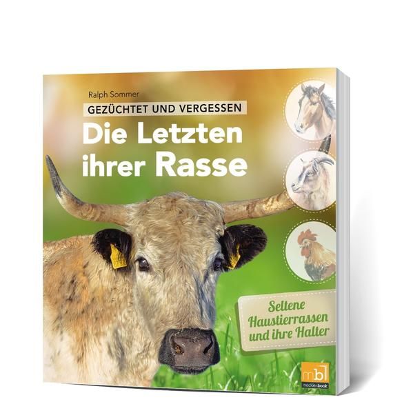 Produktbild: Gez&uuml;chtet und vergessen: Die Letzten ihrer Rasse