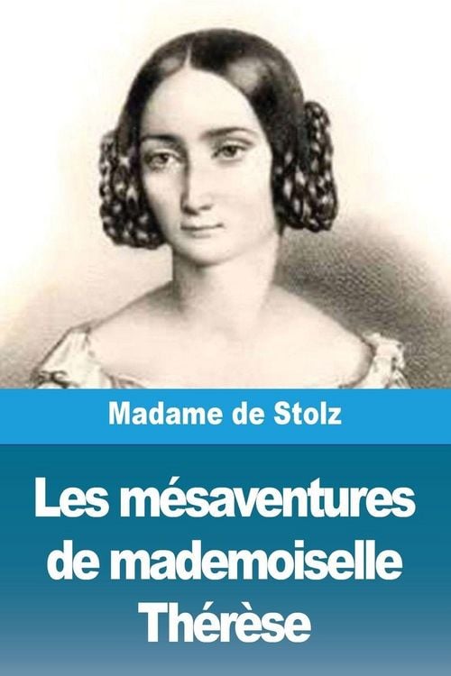 Produktbild: Les m&eacute;saventures de mademoiselle Th&eacute;r&egrave;se