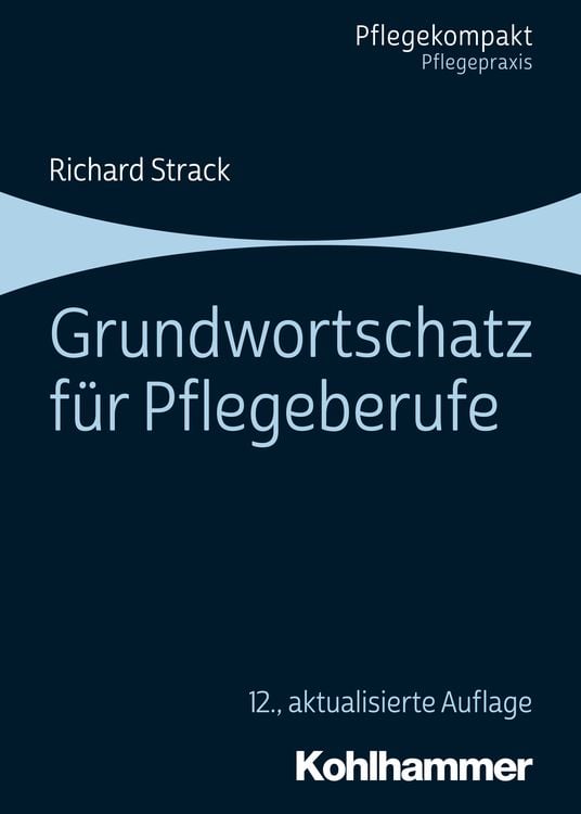 Bild vom Artikel Grundwortschatz für Pflegeberufe vom Autor Richard Strack