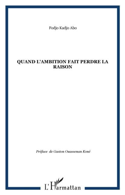 Produktbild: Quand l'ambition fait perdre la raison