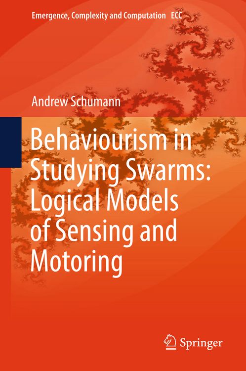 Produktbild: Behaviourism in Studying Swarms: Logical Models of Sensing and Motoring