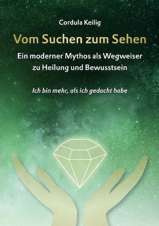 Produktbild: Vom Suchen zum Sehen - Ein moderner Mythos als Wegweiser zu Heilung und Bewusstsein