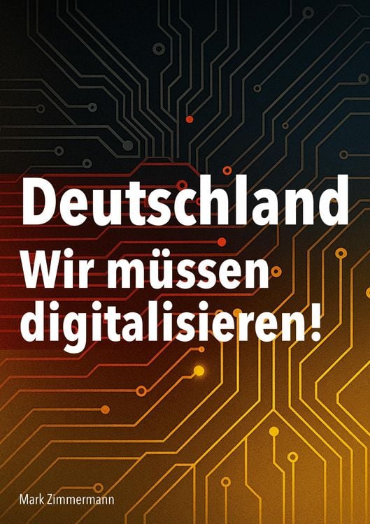 Produktbild: Deutschland - Wir m&uuml;ssen digitalisieren!