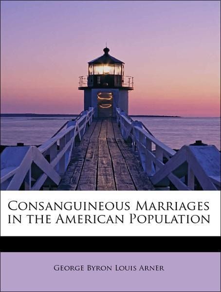 Produktbild: Louis Arner, G: Consanguineous Marriages in the American Pop