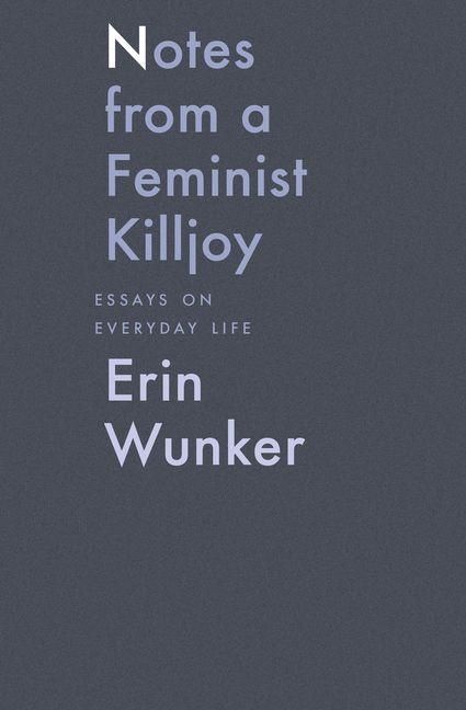 Produktbild: Notes from a Feminist Killjoy