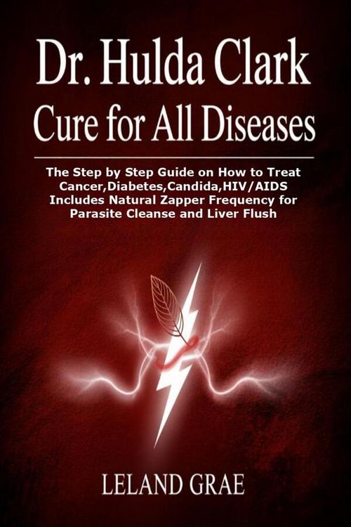 Produktbild: Dr. Hulda Clark Cure For All Diseases