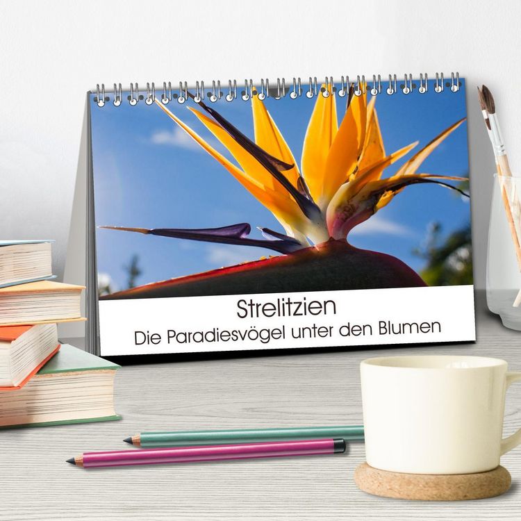 Produktbild: Strelitzien - die Paradiesv&ouml;gel unter den Blumen (Tischkalender 2026 DIN A5 quer), CALVENDO Monatskalender