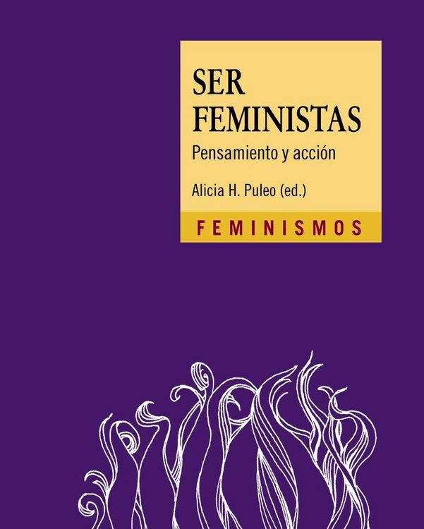 Produktbild: Ser feministas : pensamiento y acci&oacute;n