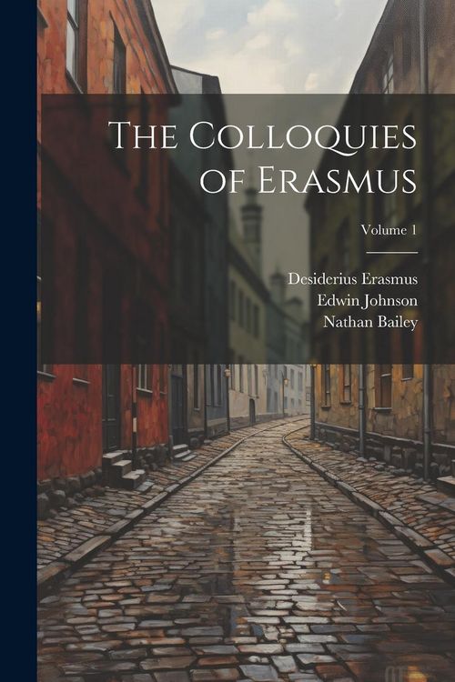 Produktbild: The Colloquies of Erasmus; Volume 1