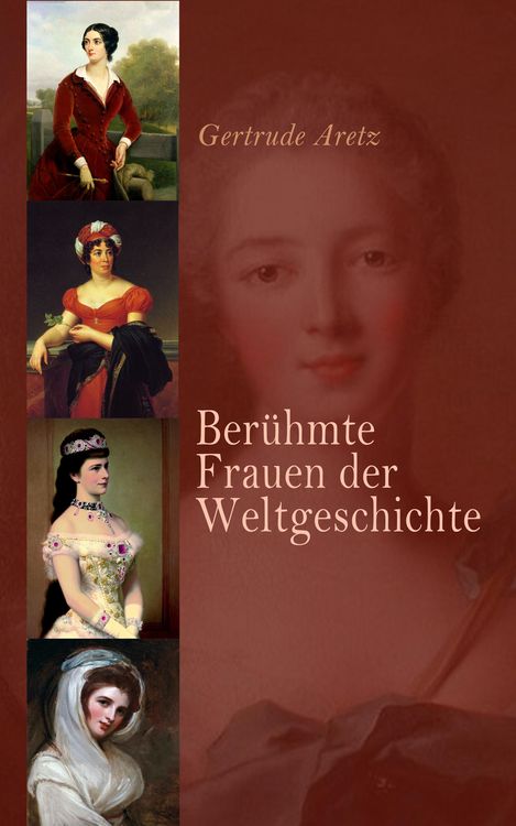 Produktbild: Ber&uuml;hmte Frauen der Weltgeschichte