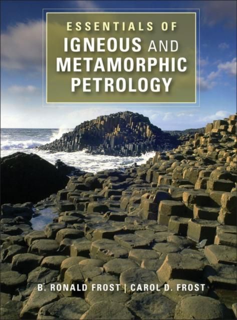 Produktbild: Essentials of Igneous and Metamorphic Petrology