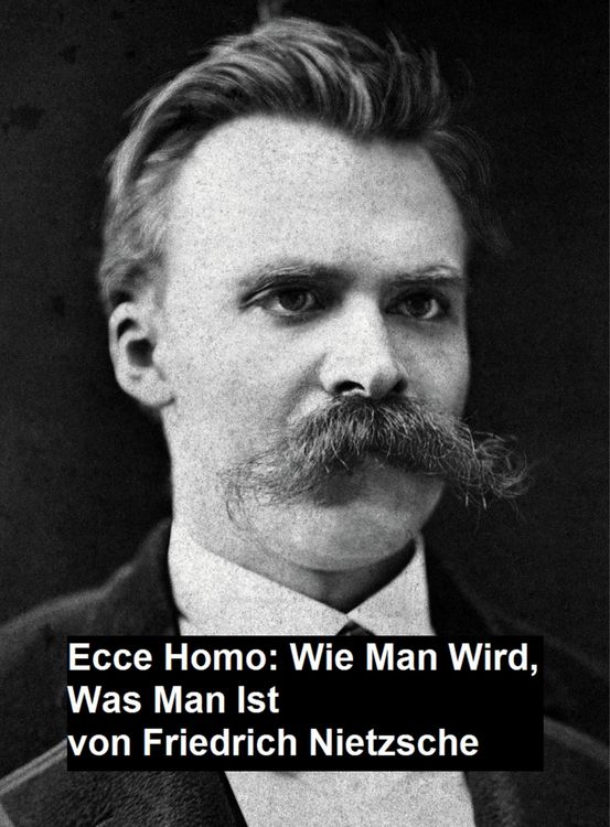 Produktbild: Ecce Homo: Wie man Wird, Was Man Ist