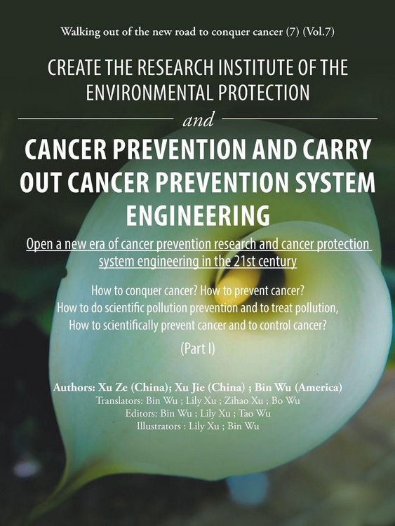 Produktbild: Create the Research Institute of the Environmental Protection and Cancer Prevention and Carry out Cancer Prevention System Engineering