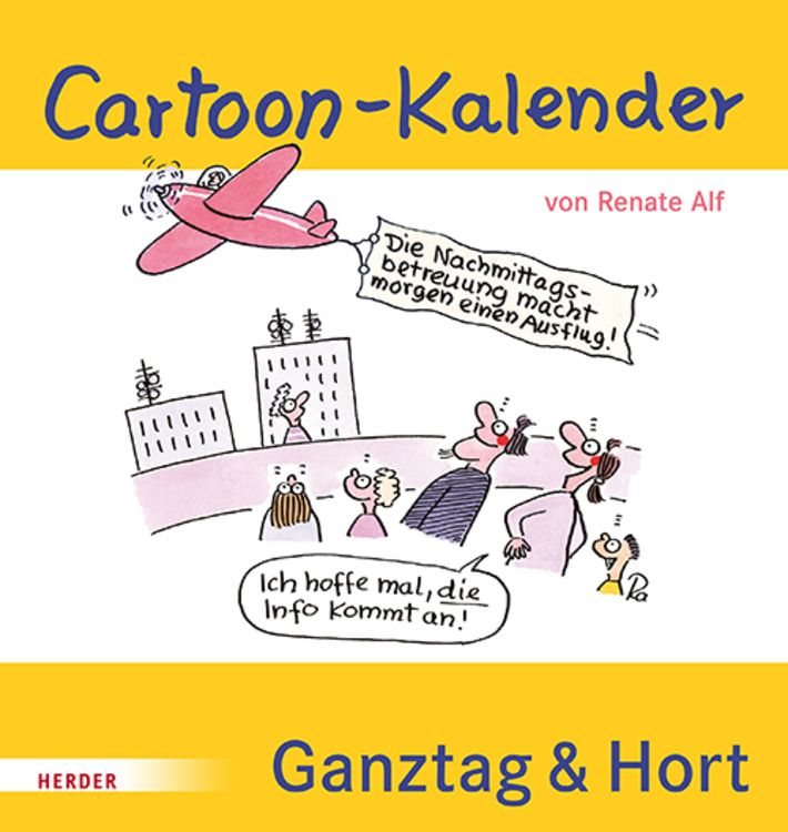 Produktbild: Cartoon-Kalender: Ganztag & Hort. Der immerw&auml;hrende Kalender f&uuml;r die Schulkindbetreuung