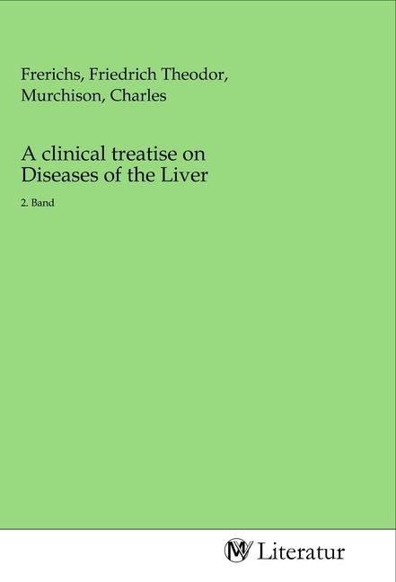 Produktbild: A clinical treatise on Diseases of the Liver