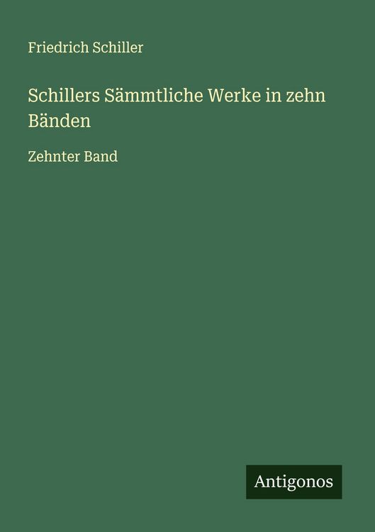 Produktbild: Schillers S&auml;mmtliche Werke in zehn B&auml;nden
