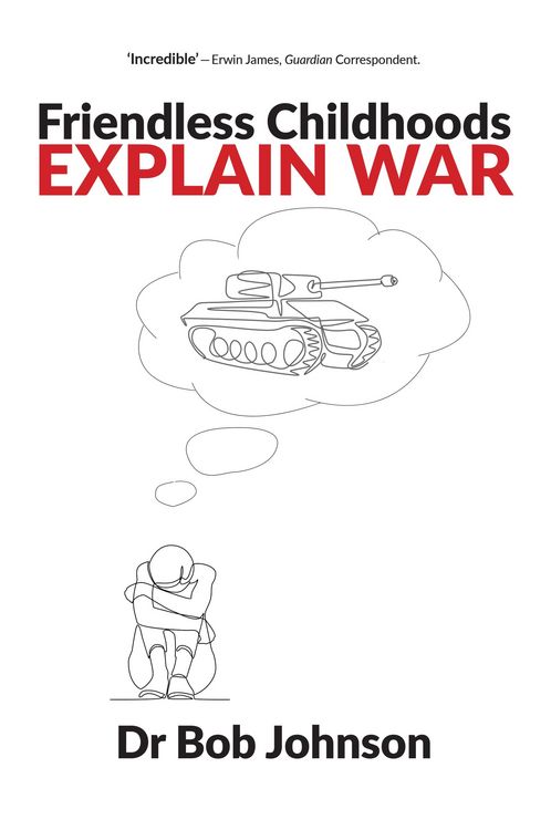 Produktbild: Friendless Childhoods Explain Wars