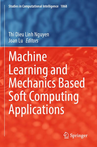 Produktbild: Machine Learning and Mechanics Based Soft Computing Applications