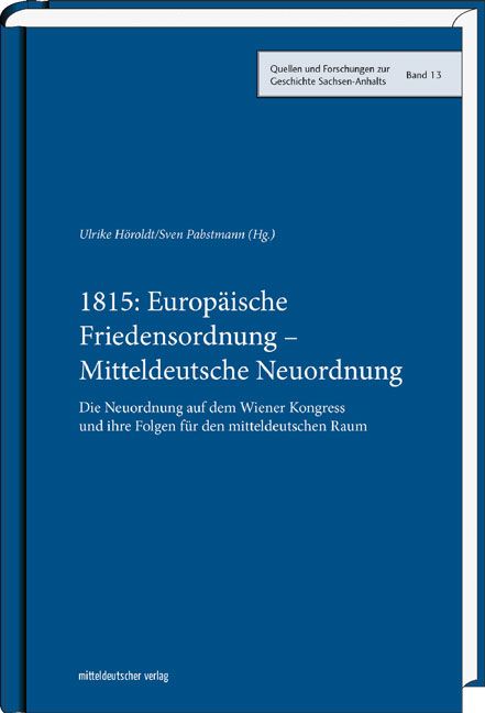 Produktbild: 1815: Europ&auml;ische Friedensordnung &ndash; Mitteldeutsche Neuordnung