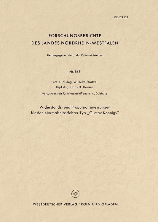 Produktbild: Widerstands- und Propulsionsmessungen f&uuml;r den Normalselbstfahrer Typ "Gustav Koenigs"
