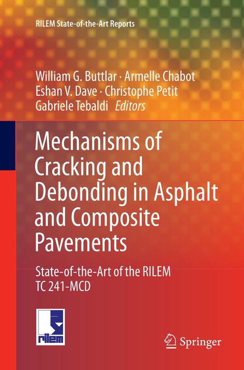 Produktbild: Mechanisms of Cracking and Debonding in Asphalt and Composite Pavements