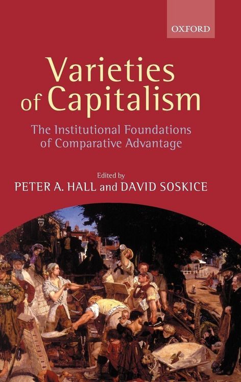 Produktbild: Varieties of Capitalism (the Institutional Foundations of Comparative Advantage)