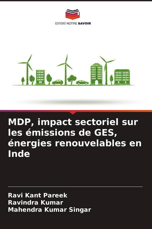 Produktbild: MDP, impact sectoriel sur les &eacute;missions de GES, &eacute;nergies renouvelables en Inde