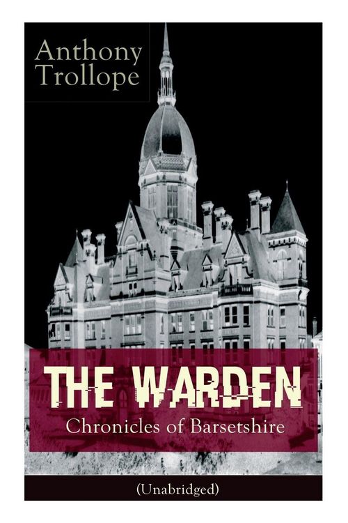 Produktbild: The Warden - Chronicles of Barsetshire (Unabridged)