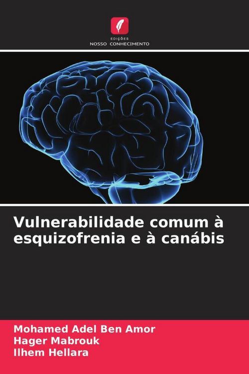 Produktbild: Vulnerabilidade comum &agrave; esquizofrenia e &agrave; can&aacute;bis