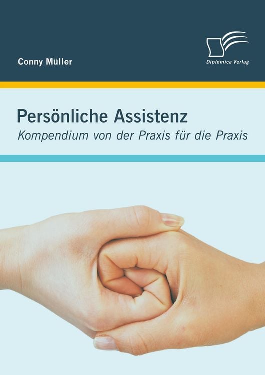 Produktbild: Pers&ouml;nliche Assistenz: Kompendium von der Praxis f&uuml;r die Praxis