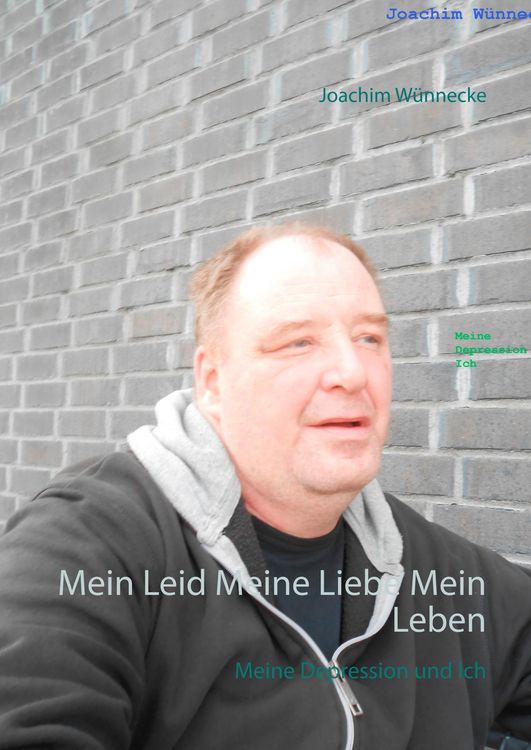 Produktbild: Mein Leid Meine Liebe Mein Leben
