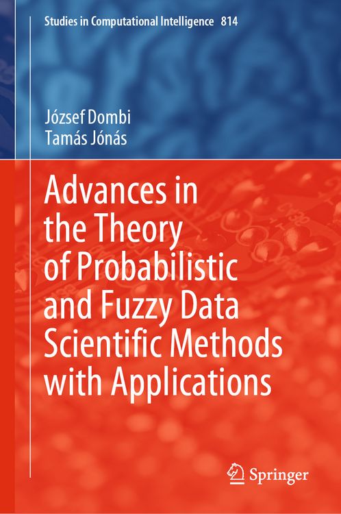 Produktbild: Advances in the Theory of Probabilistic and Fuzzy Data Scientific Methods with Applications