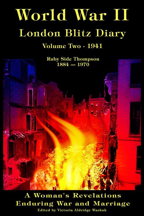 Produktbild: World War II London Blitz Diary, Volume Two, 1941 (World War ll London Blitz Diaries, #2)