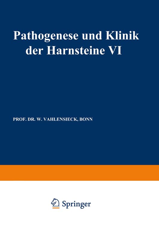 Produktbild: Pathogenese und Klinik der Harnsteine VI