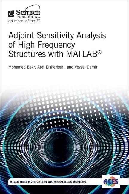 Produktbild: Adjoint Sensitivity Analysis of High Frequency Structures with Matlab(r)