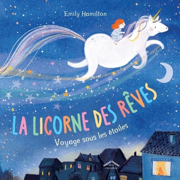 Produktbild: La licorne des r&ecirc;ves : voyage sous les &eacute;toiles
