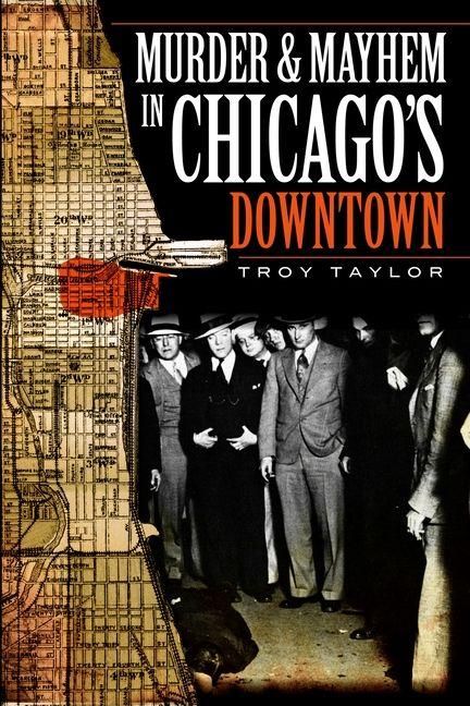 Produktbild: Murder and Mayhem in Chicago's Downtown