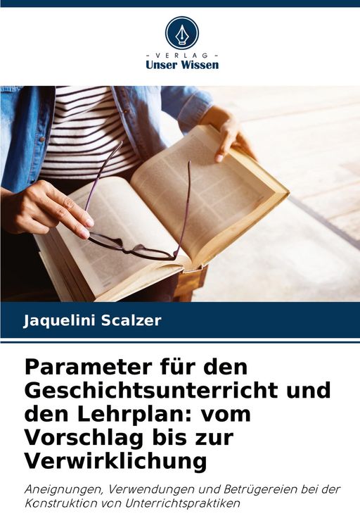 Produktbild: Parameter f&uuml;r den Geschichtsunterricht und den Lehrplan: vom Vorschlag bis zur Verwirklichung
