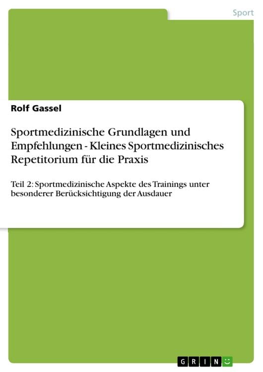 Produktbild: Sportmedizinische Grundlagen und Empfehlungen - Kleines Sportmedizinisches Repetitorium f&uuml;r die Praxis
