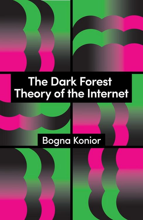 Produktbild: The Dark Forest Theory of the Internet