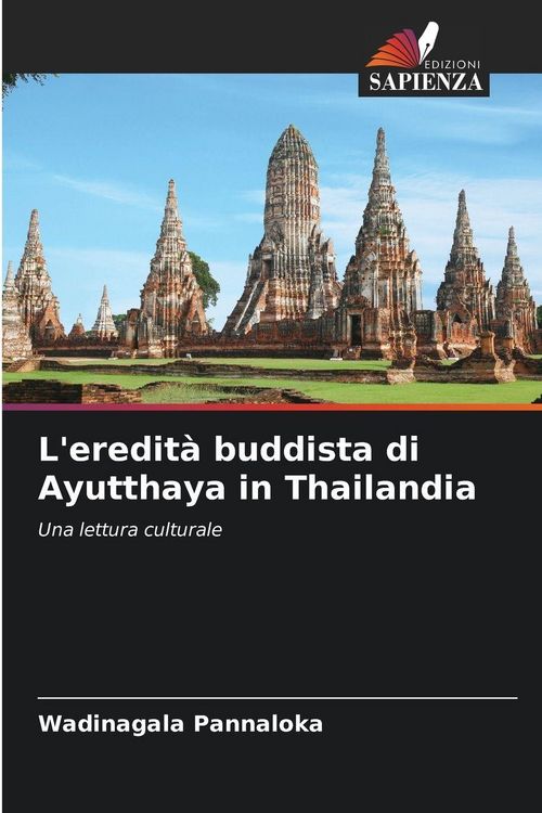 Produktbild: L'eredit&agrave; buddista di Ayutthaya in Thailandia