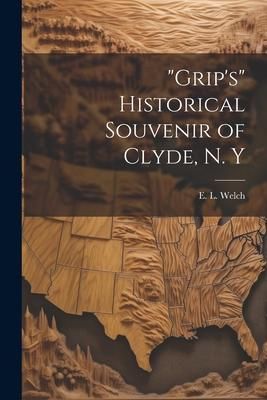 Produktbild: "Grip's" Historical Souvenir of Clyde, N. Y