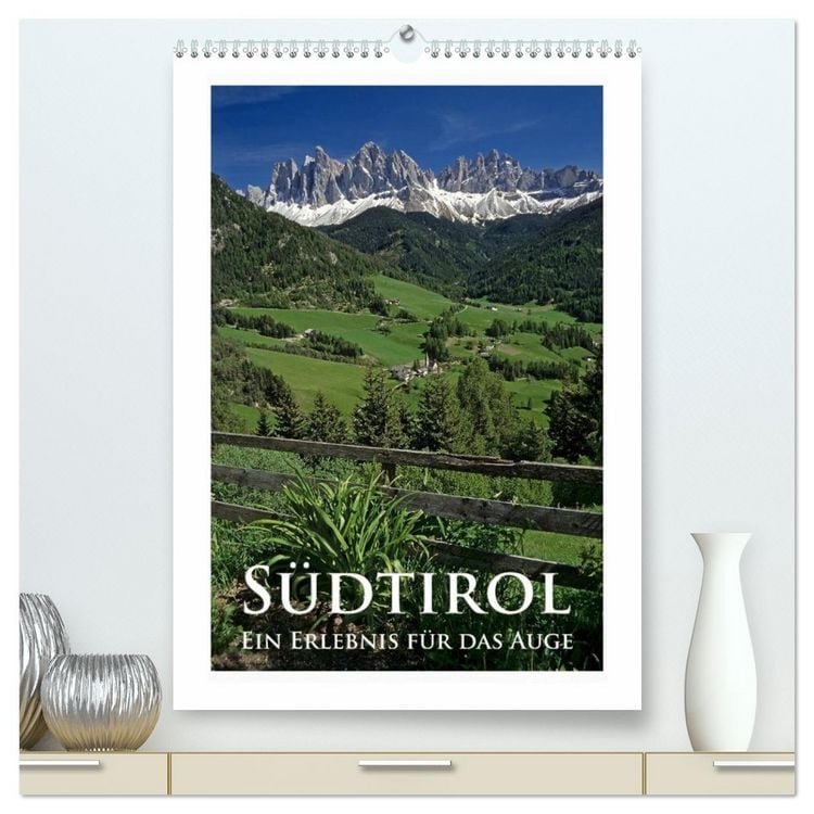 Produktbild: S&uuml;dtirol - Ein Erlebnis f&uuml;r das Auge (hochwertiger Premium Wandkalender 2026 DIN A2 hoch), Kunstdruck in Hochglanz