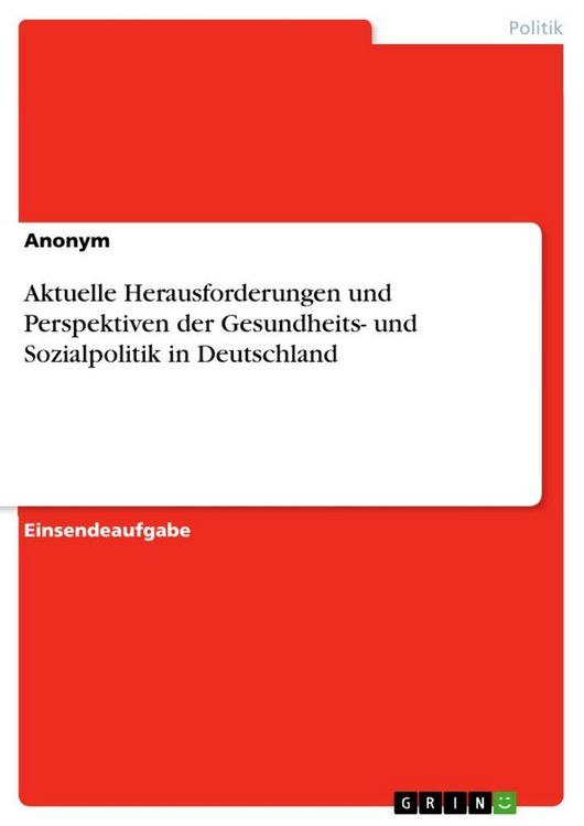 Produktbild: Aktuelle Herausforderungen und Perspektiven der Gesundheits- und Sozialpolitik in Deutschland