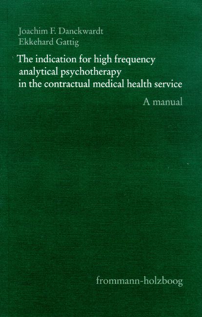 Produktbild: The indication for high-frequency analytical psychotherapy in the contractual medical health service